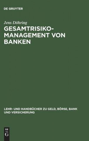 Carte Gesamtrisiko-Management von Banken Jens Dohring