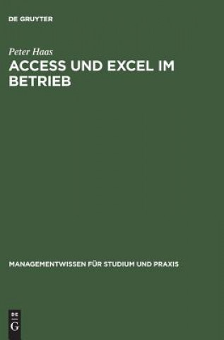 Kniha Access und Excel im Betrieb Peter Haas