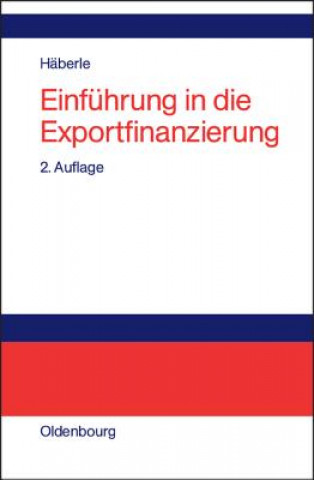 Carte Einfuhrung in die Exportfinanzierung Siegfried G Haberle