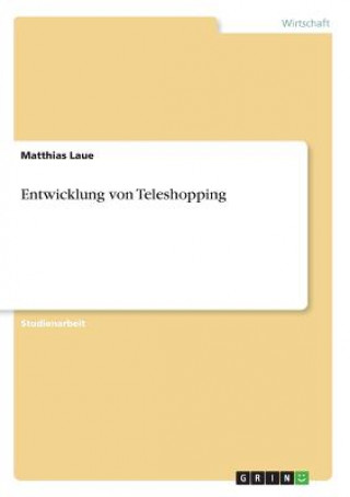 Книга Entwicklung von Teleshopping Matthias Laue