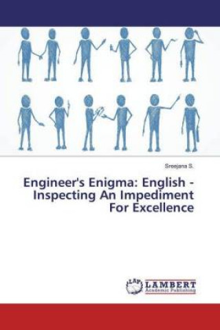 Книга Engineer's Enigma: English - Inspecting An Impediment For Excellence Sreejana S.