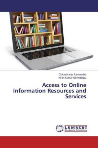 Kniha Access to Online Information Resources and Services Chikkamanju Ramanaika