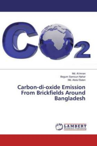 Knjiga Carbon-di-oxide Emission From Brickfields Around Bangladesh Md. Al Imran