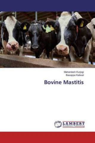 Knjiga Bovine Mastitis Mahantesh Kurjogi