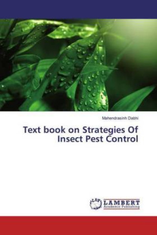 Kniha Text book on Strategies Of Insect Pest Control Mahendrasinh Dabhi