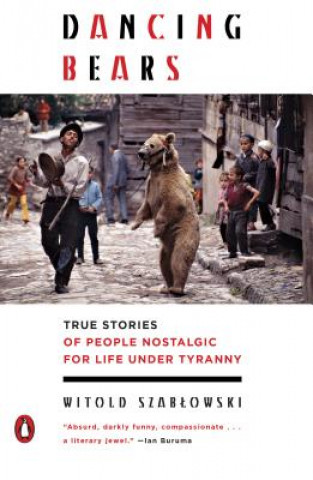 Knjiga Dancing Bears Witold Szablowski
