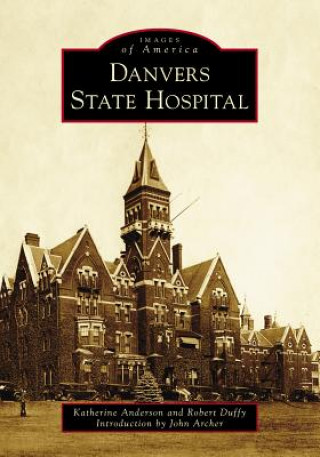 Kniha Danvers State Hospital Katherine Anderson