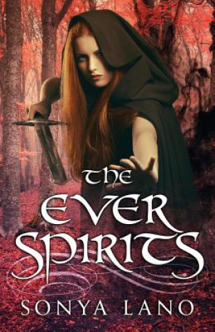 Livro The Ever Spirits Sonya Lano