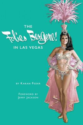 Książka The Folies Bergere in Las Vegas Karan Feder