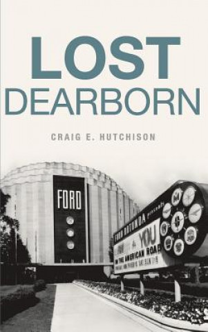 Knjiga Lost Dearborn Craige Hutchison
