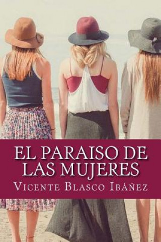 Knjiga El paraiso de las mujeres Vicente Blasco Ibanez