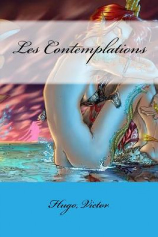 Kniha Les Contemplations Hugo Victor
