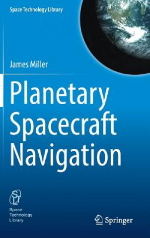 Könyv Planetary Spacecraft Navigation James Miller
