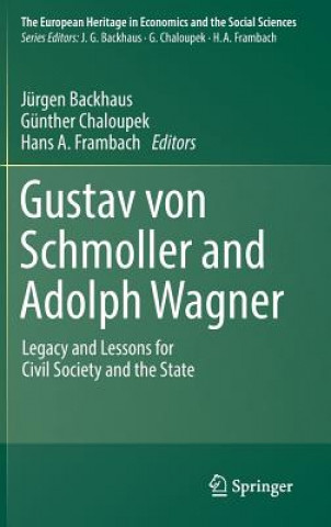 Könyv Gustav von Schmoller and Adolph Wagner Jürgen Backhaus