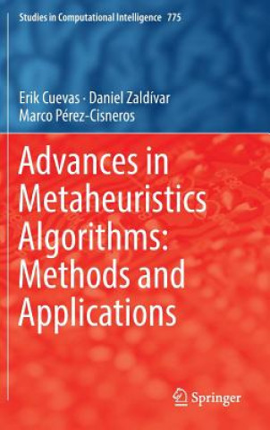 Książka Advances in Metaheuristics Algorithms: Methods and Applications Erik Cuevas