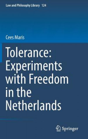 Carte Tolerance : Experiments with Freedom in the Netherlands Cees Maris