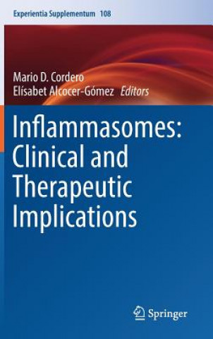 Kniha Inflammasomes: Clinical and Therapeutic Implications Mario D. Cordero