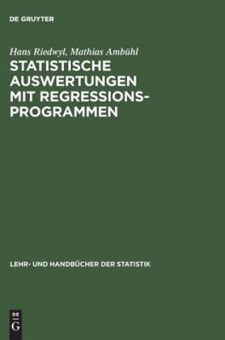 Könyv Statistische Auswertungen mit Regressionsprogrammen Hans Riedwyl