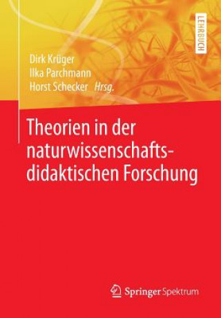 Kniha Theorien in Der Naturwissenschaftsdidaktischen Forschung Dirk Krüger