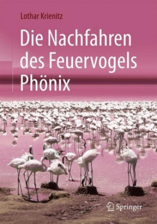 Kniha Die Nachfahren des Feuervogels Phonix Lothar Krienitz