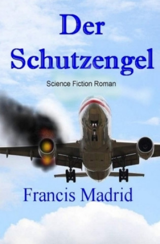 Knjiga Der Schutzengel_epub Francis Madrid