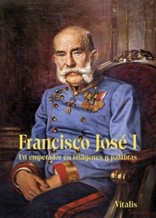 Kniha Francisco José I Juliana Weitlaner