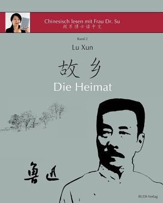 Kniha Lu Xun "Die Heimat" Lu Xun