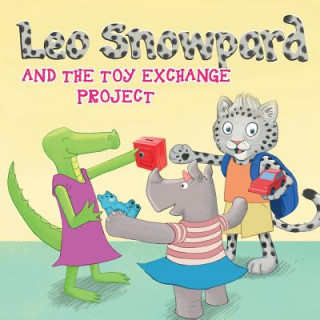 Kniha Leo Snowpard and the toy exchange project (Paperback): Leo Snowpard and the toy exchange project (Paperback) Lenn Vincent