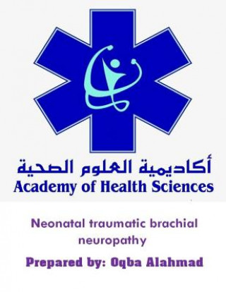 Kniha Neonatal Traumatic Brachial Neuropathy Oqba Alahmad