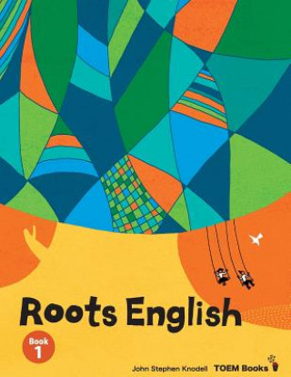 Carte Roots English 1: An English language study textbook for beginner students John Stephen Knodell