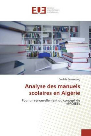 Knjiga Analyse des manuels scolaires en Algérie Souhila Benzerroug