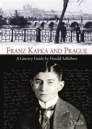 Kniha Franz Kafka and Prague Harald Salfellner