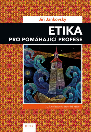 Könyv Etika pro pomáhající profese Jiří Jankovský