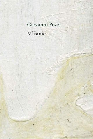 Książka Mlčanie Giovanni Pozzi