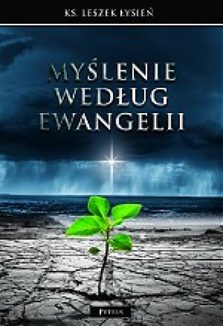 Könyv Myślenie według Ewangelii Łysień Leszek