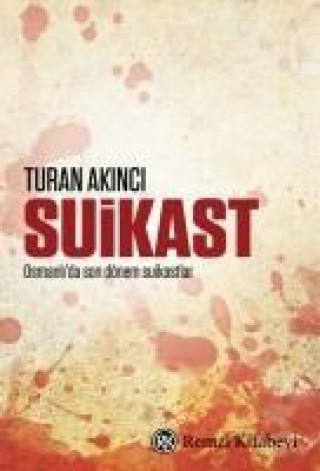 Boek Suikast Turan Akinci