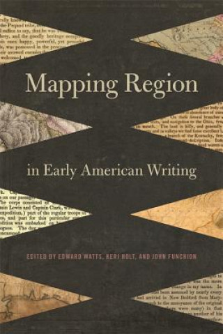Książka Mapping Region in Early American Writing Edward Watts
