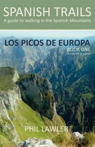 Книга Spanish Trails - A Guide to Walking the Spanish Mountains Phil Lawler