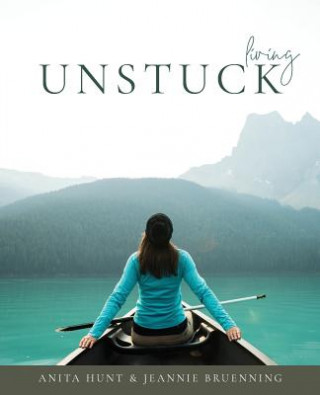 Buch Living Unstuck: Finding Your Joy Jeannie Bruenning