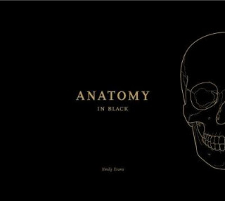Kniha Anatomy in Black Emily Evans