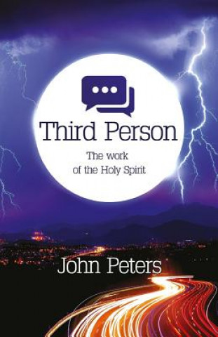Kniha Third Person: The work of the Holy Spirit John Peters