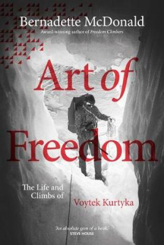 Książka Art of Freedom Bernadette McDonald