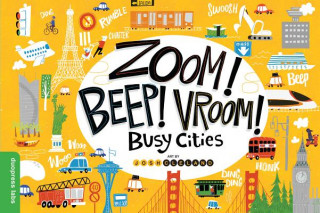 Kniha Zoom! Beep! Vroom! Busy Cities Duopress Labs