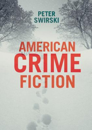 Książka American Crime Fiction Peter Swirski