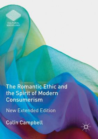 Kniha Romantic Ethic and the Spirit of Modern Consumerism Colin Campbell