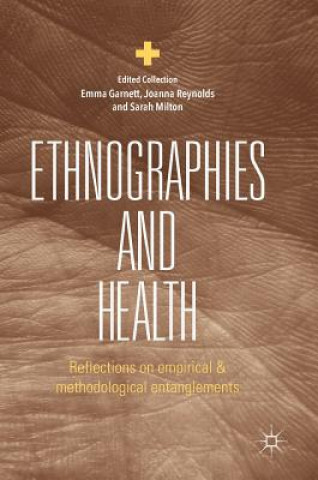 Kniha Ethnographies and Health Emma Garnett