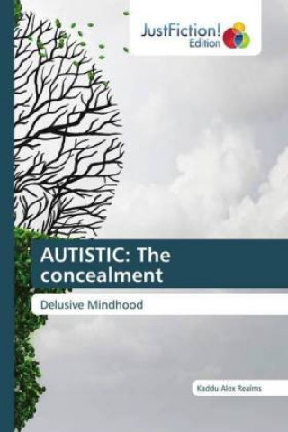 Knjiga AUTISTIC: The concealment Kaddu Alex Realms