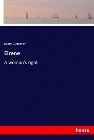 Könyv Eirene Mary Clemmer