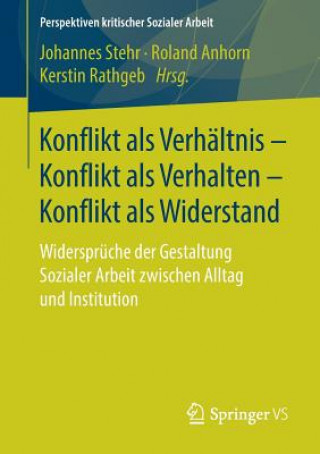 Книга Konflikt ALS Verhaltnis - Konflikt ALS Verhalten - Konflikt ALS Widerstand Johannes Stehr