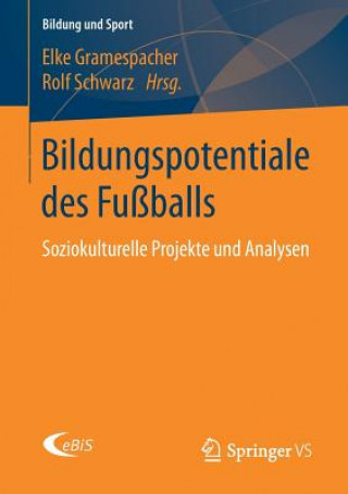 Könyv Bildungspotentiale Des Fu balls Elke Gramespacher